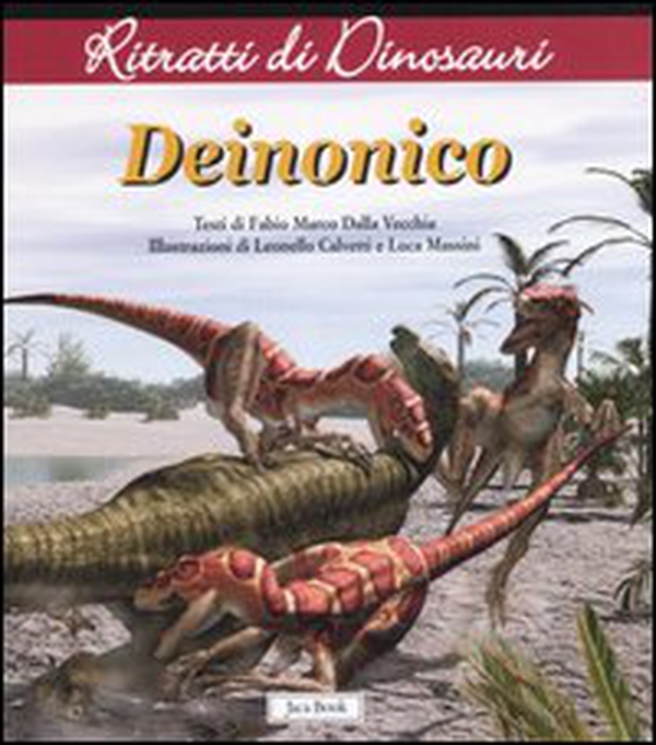 Deinonico. Ritratti di dinosauri - Librerie.coop Deinonico. Ritratti di dinosauri - Librerie.coop