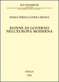 Donne di governo nell'Europa moderna - Librerie.coop