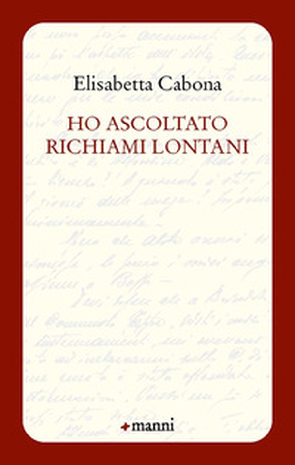 Ho ascoltato richiami lontani - Librerie.coop Ho ascoltato richiami lontani - Librerie.coop