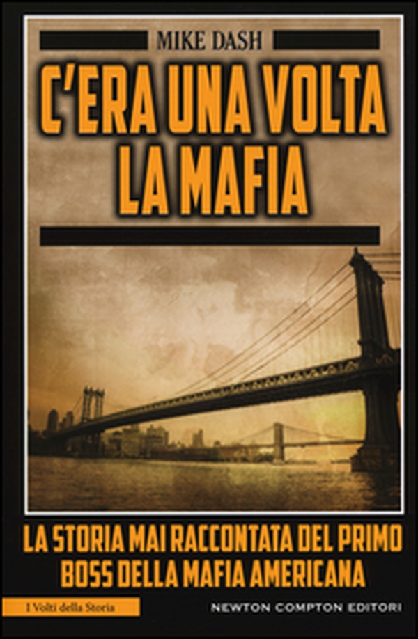C'era una volta la mafia. La storia mai raccontata della mafia americana - Librerie.coop C'era una volta la mafia. La storia mai raccontata della mafia americana - Librerie.coop