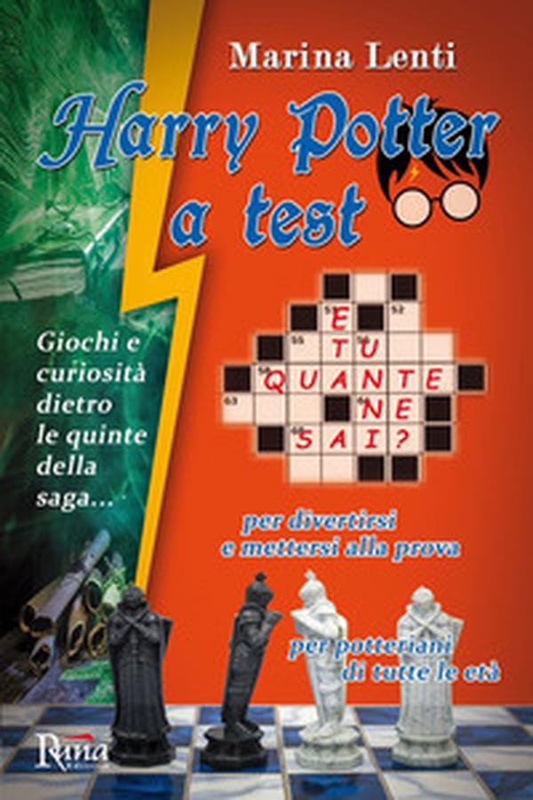 Harry Potter a test. Giochi e curiosità dietro le quinte della saga... - Librerie.coop Harry Potter a test. Giochi e curiosità dietro le quinte della saga... - Librerie.coop