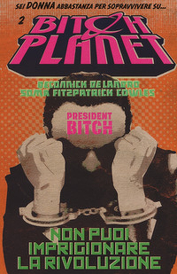 Bitch Planet - Librerie.coop Bitch Planet - Librerie.coop