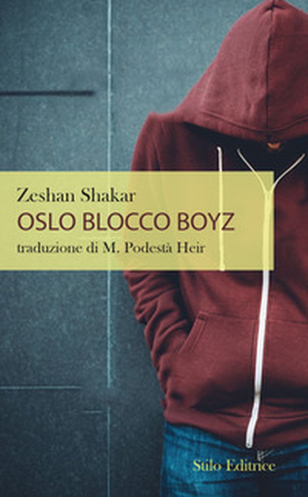 Oslo Blocco Boyz - Librerie.coop Oslo Blocco Boyz - Librerie.coop