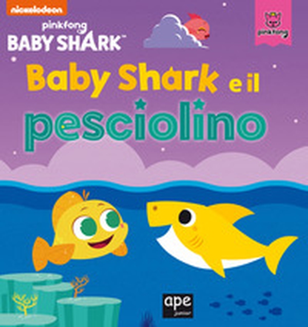 Baby Shark e il pesciolino - Librerie.coop Baby Shark e il pesciolino - Librerie.coop