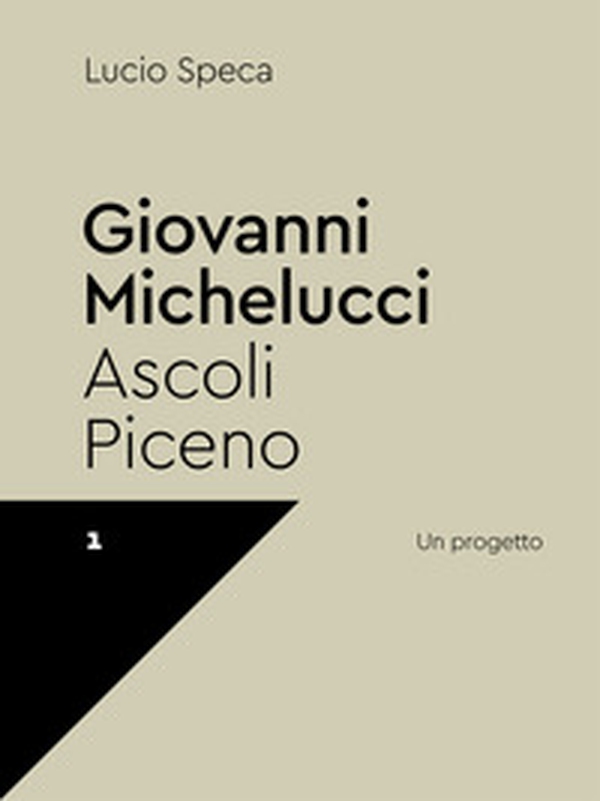 Giovanni Michelucci. Ascoli Piceno - Librerie.coop Giovanni Michelucci. Ascoli Piceno - Librerie.coop