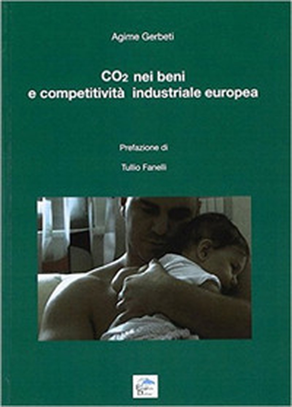 CO2 nei beni e competitività industriale europea - Librerie.coop CO2 nei beni e competitività industriale europea - Librerie.coop
