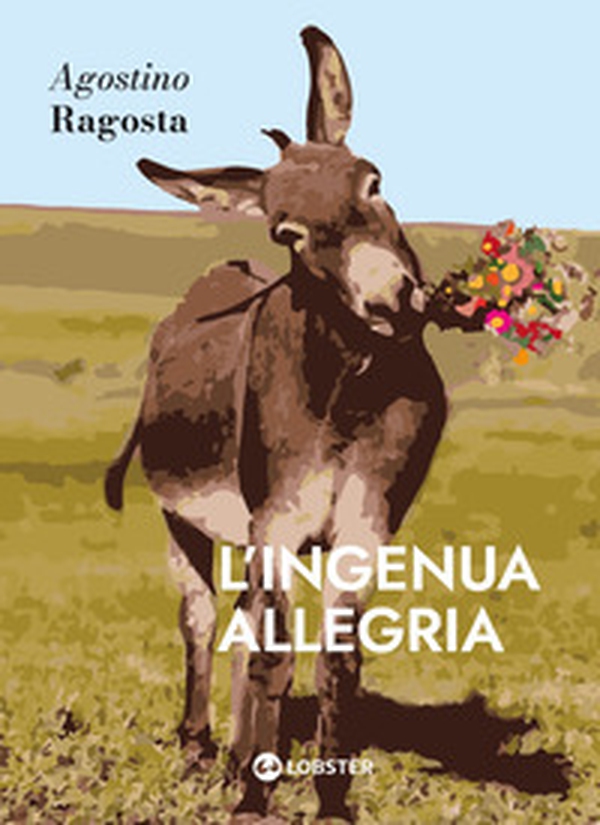 L'ingenua allegria - Librerie.coop L'ingenua allegria - Librerie.coop