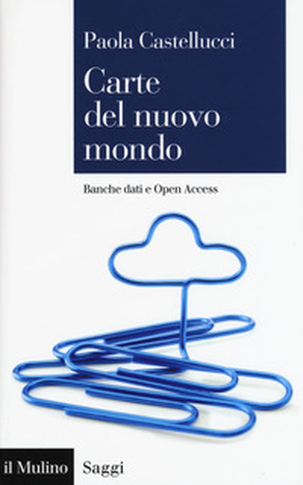 Carte del nuovo mondo. Banche dati e Open Access - Librerie.coop Carte del nuovo mondo. Banche dati e Open Access - Librerie.coop