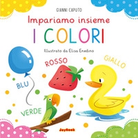 I colori. Impariamo insieme - Librerie.coop