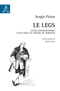 Le Legs. Étude lexicographique d'une pièce de théâtre de Marivaux - Librerie.coop