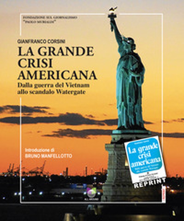 La grande crisi americana. Dalla guerra del Vietnam allo scandalo Watergate - Librerie.coop La grande crisi americana. Dalla guerra del Vietnam allo scandalo Watergate - Librerie.coop