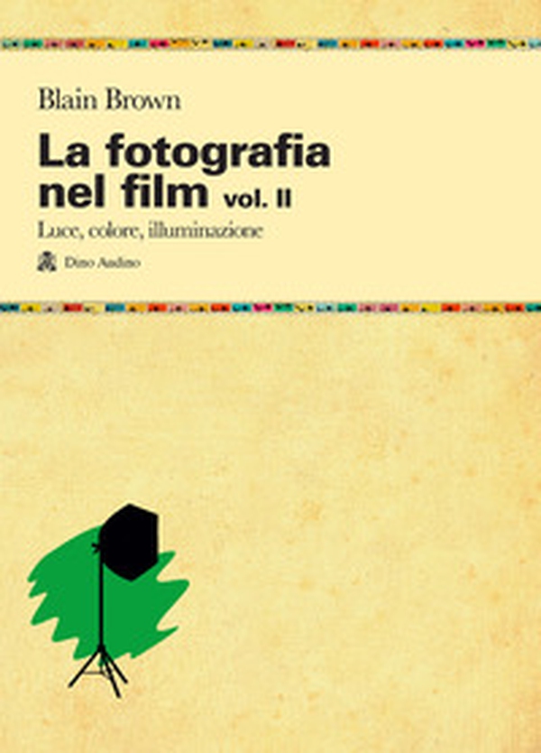 La fotografia nel film - Vol. 2 - Librerie.coop La fotografia nel film - Vol. 2 - Librerie.coop