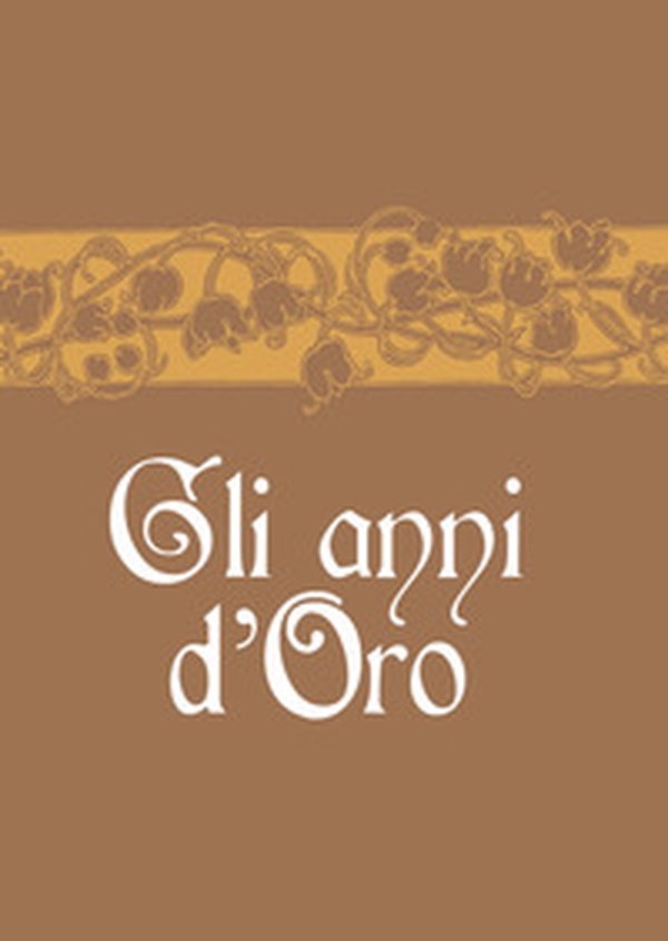 Gli anni d'oro - Librerie.coop Gli anni d'oro - Librerie.coop