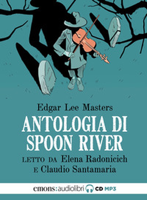 Antologia di Spoon River letto da Claudio Santamaria e Elena Radonicich - Librerie.coop Antologia di Spoon River letto da Claudio Santamaria e Elena Radonicich - Librerie.coop