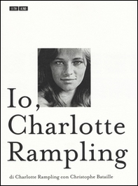 Io, Charlotte Rampling - Librerie.coop