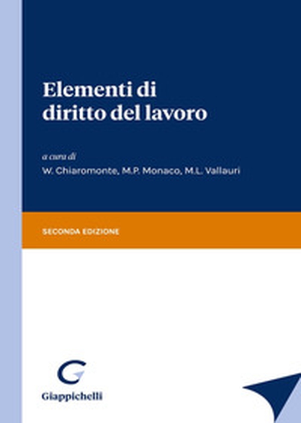 Elementi di diritto del lavoro - Librerie.coop Elementi di diritto del lavoro - Librerie.coop