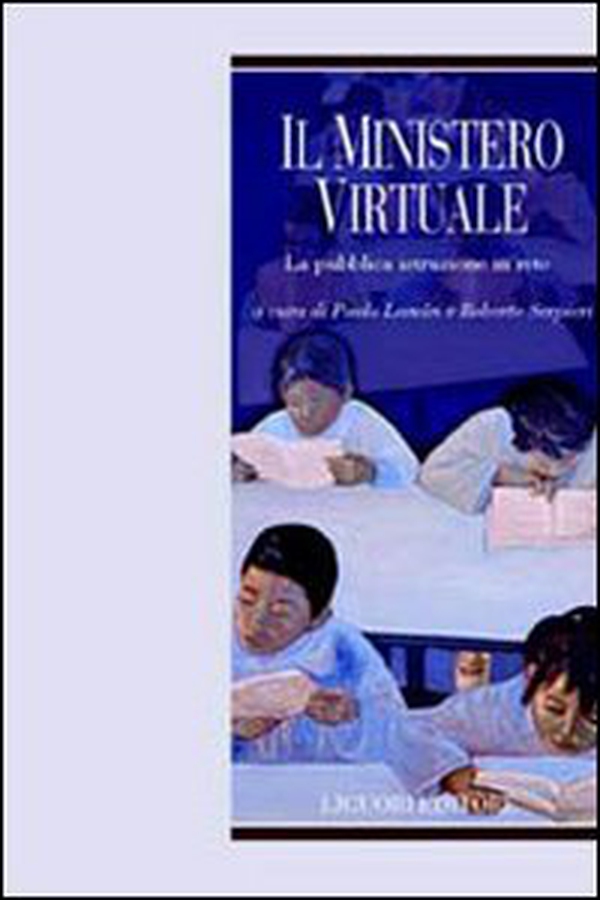 Il ministero virtuale. La pubblica istruzione in rete - Librerie.coop Il ministero virtuale. La pubblica istruzione in rete - Librerie.coop