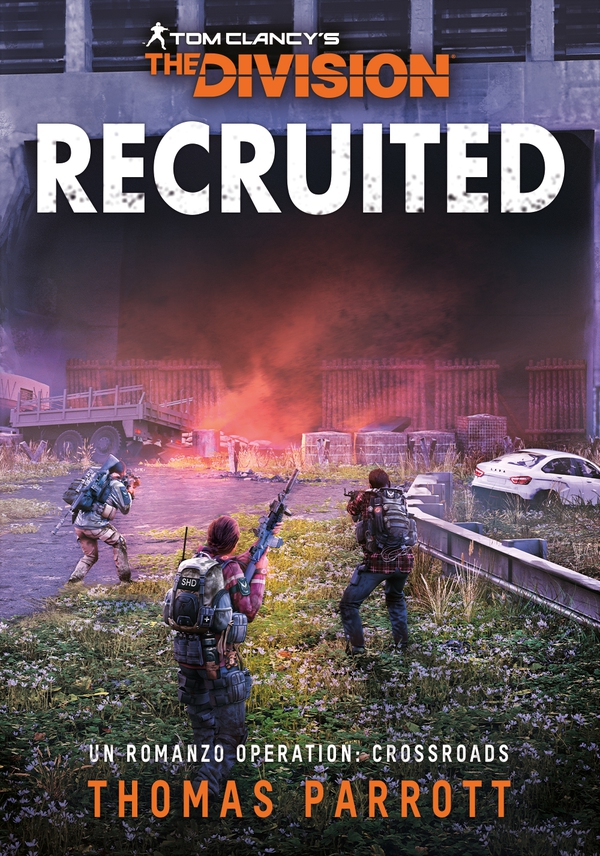 Tom Clancy's The Division - Recruited - Librerie.coop Tom Clancy's The Division - Recruited - Librerie.coop