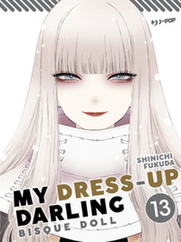 My dress up darling. Bisque doll - Vol. 13 - Librerie.coop My dress up darling. Bisque doll - Vol. 13 - Librerie.coop