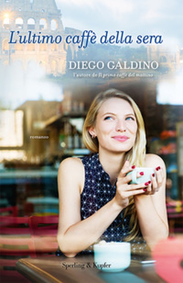 L'ultimo caffè della sera - Librerie.coop L'ultimo caffè della sera - Librerie.coop