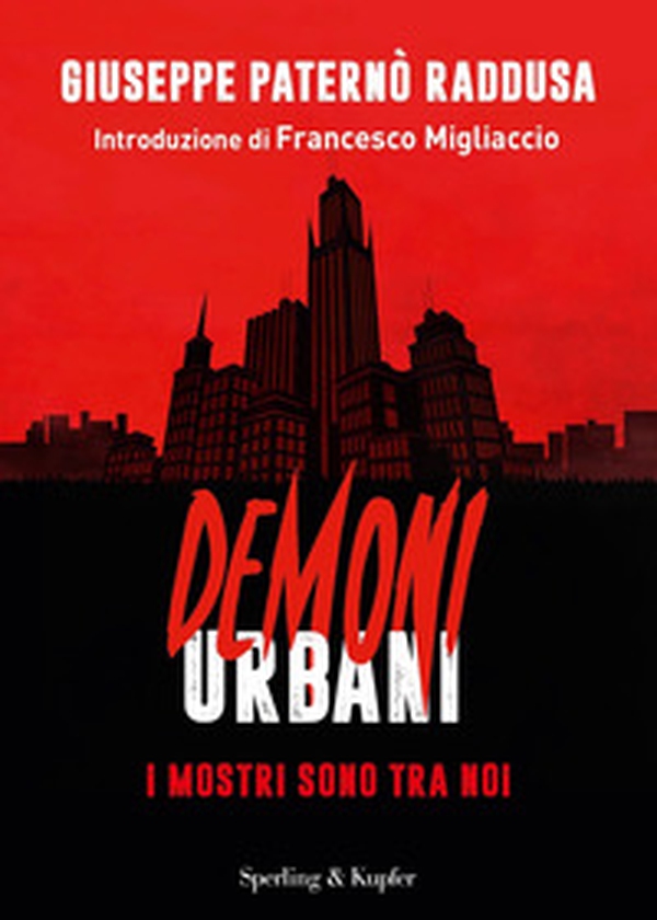 Demoni urbani. I mostri sono tra noi - Librerie.coop Demoni urbani. I mostri sono tra noi - Librerie.coop