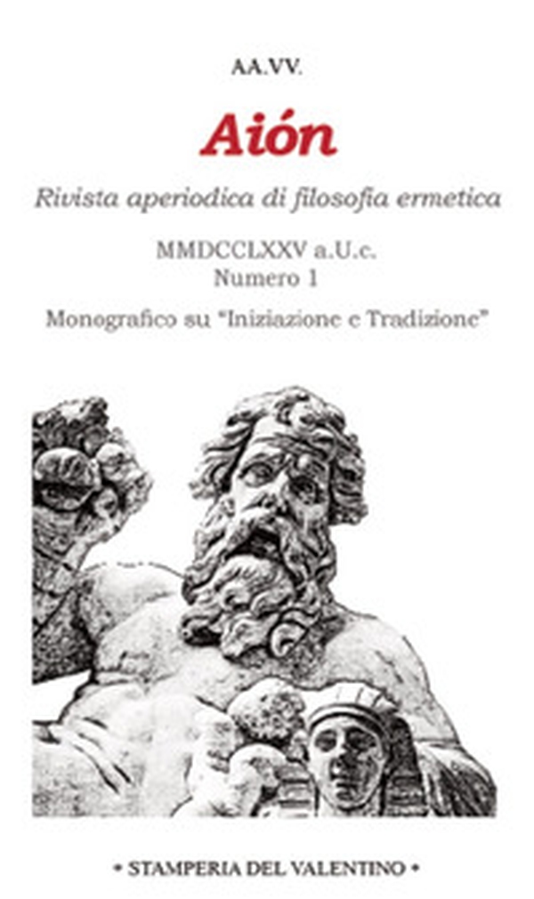 Aiòn. Rivista aperiodica di filosofia ermetica - Librerie.coop Aiòn. Rivista aperiodica di filosofia ermetica - Librerie.coop