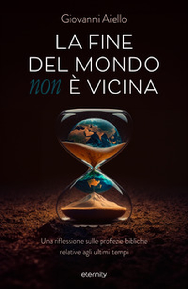 La fine del mondo (non) è vicina. Una riflessione sulle profezie bibliche relative agli ultimi tempi - Librerie.coop La fine del mondo (non) è vicina. Una riflessione sulle profezie bibliche relative agli ultimi tempi - Librerie.coop