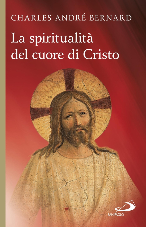 La spiritualità del cuore di Cristo - Librerie.coop La spiritualità del cuore di Cristo - Librerie.coop