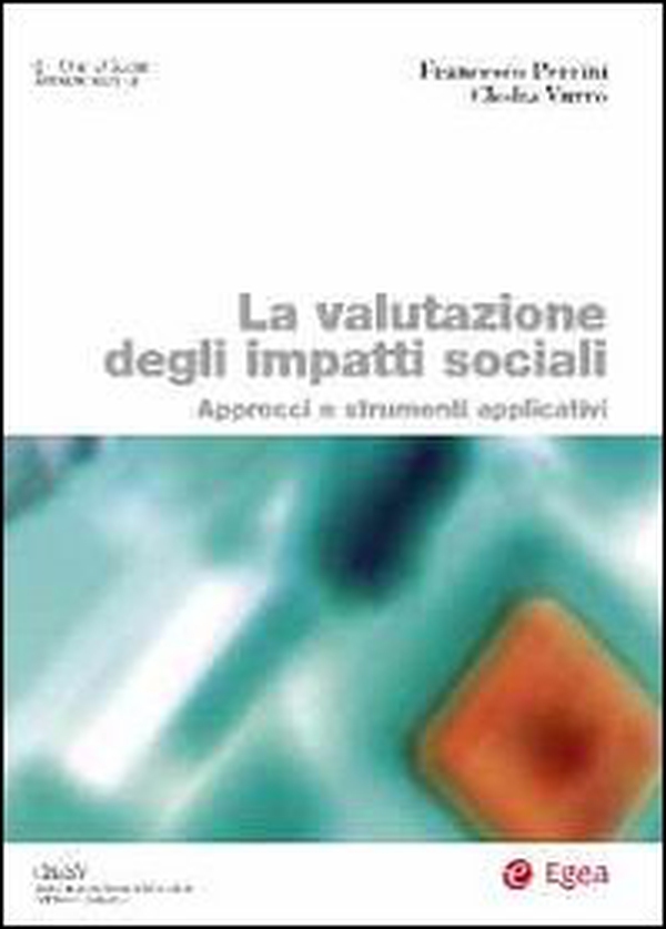 La valutazione degli impatti sociali. Approcci e strumenti applicativi - Librerie.coop La valutazione degli impatti sociali. Approcci e strumenti applicativi - Librerie.coop