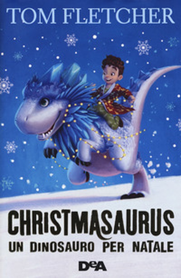 Christmasaurus. Un dinosauro per Natale - Librerie.coop Christmasaurus. Un dinosauro per Natale - Librerie.coop