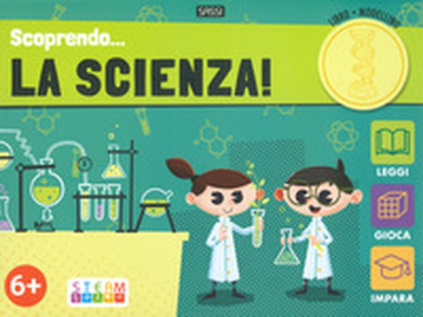 Scoprendo...la scienza! - Librerie.coop Scoprendo...la scienza! - Librerie.coop