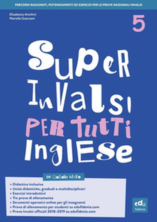 Super INVALSI per tutti. Inglese. Per la 5ª classe elementare - Librerie.coop Super INVALSI per tutti. Inglese. Per la 5ª classe elementare - Librerie.coop