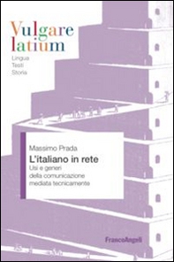 L'italiano in rete. Usi e generi della comunicazione mediata tecnicamente - Librerie.coop