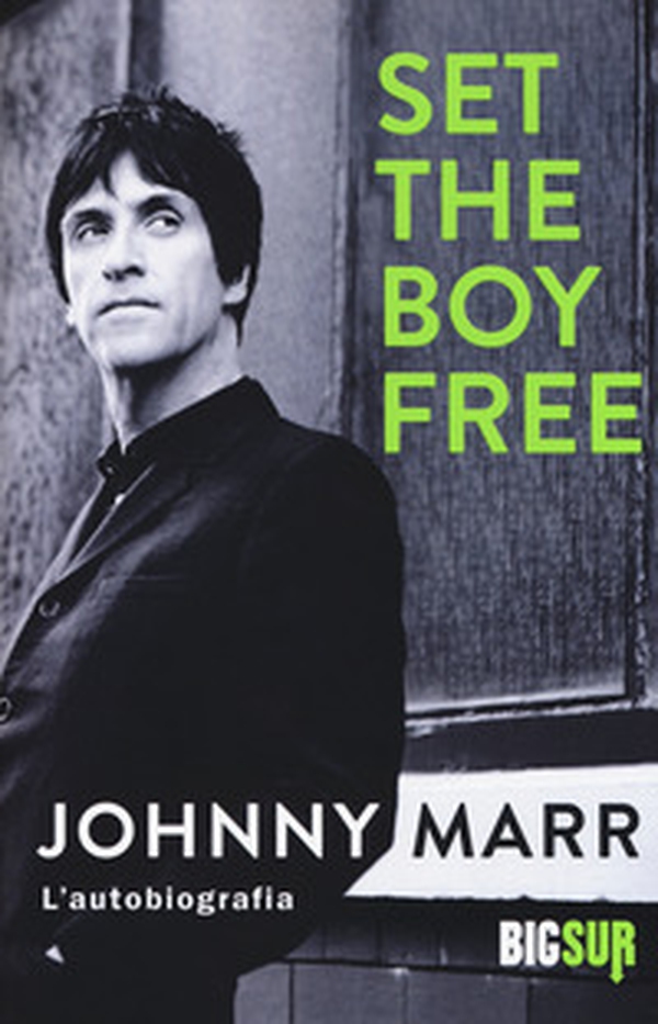 Set the boy free. L'autobiografia - Librerie.coop Set the boy free. L'autobiografia - Librerie.coop