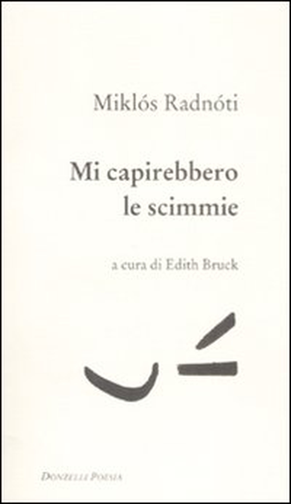 Mi capirebbero le scimmie. Poesie (1928-1944). Testo ungherese a fronte - Librerie.coop Mi capirebbero le scimmie. Poesie (1928-1944). Testo ungherese a fronte - Librerie.coop