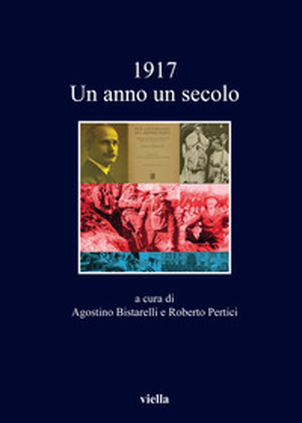 1917. Un anno, un secolo - Librerie.coop 1917. Un anno, un secolo - Librerie.coop