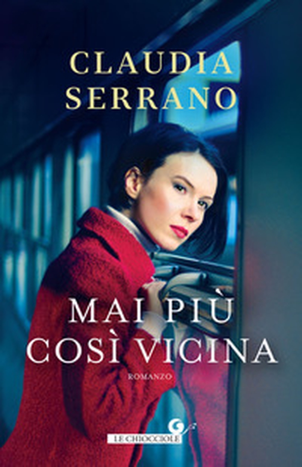 Mai più così vicina - Librerie.coop Mai più così vicina - Librerie.coop