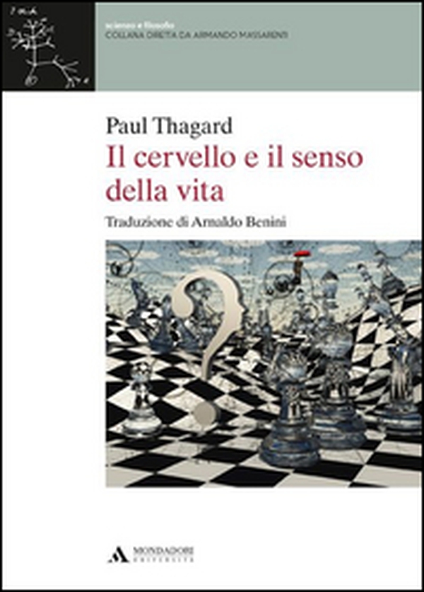 Il cervello e il senso della vita - Librerie.coop Il cervello e il senso della vita - Librerie.coop