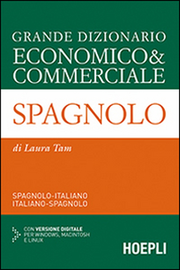 Grande dizionario economico & commerciale spagnolo. Spagnolo-italiano, italiano-spagnolo - Librerie.coop Grande dizionario economico & commerciale spagnolo. Spagnolo-italiano, italiano-spagnolo - Librerie.coop