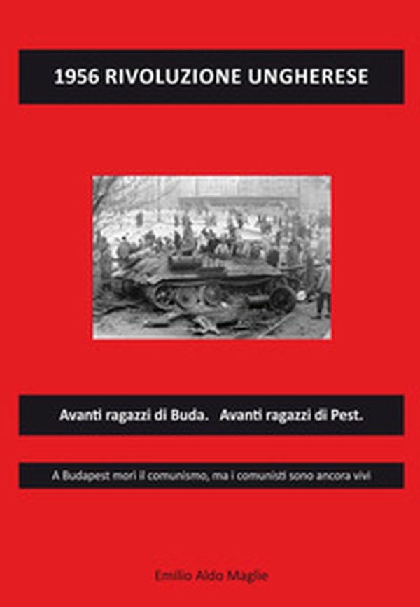 1956 Rivoluzione ungherese - Librerie.coop 1956 Rivoluzione ungherese - Librerie.coop