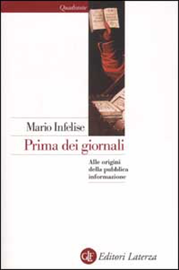 Prima dei giornali. Alle origini della pubblica informazione - Librerie.coop Prima dei giornali. Alle origini della pubblica informazione - Librerie.coop