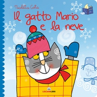 Il gatto Mario e la neve. Librotti gatti - Librerie.coop