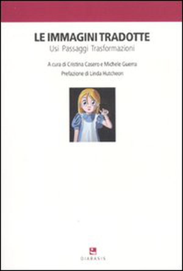 Le immagini tradotte. Usi, passaggi, trasformazioni - Librerie.coop Le immagini tradotte. Usi, passaggi, trasformazioni - Librerie.coop