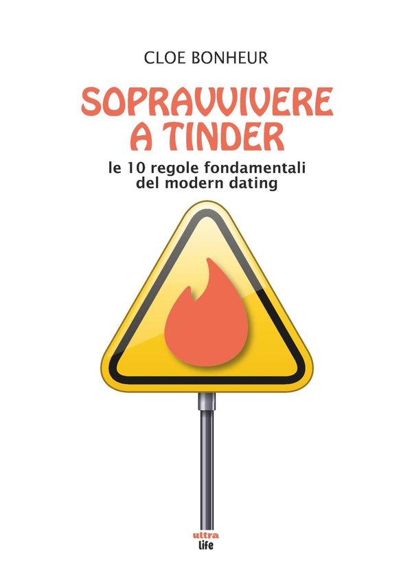Sopravvivere a Tinder - Librerie.coop Sopravvivere a Tinder - Librerie.coop