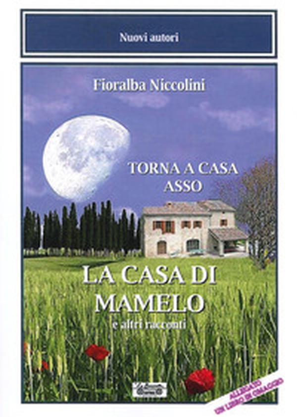 La casa di Mamelo - Librerie.coop La casa di Mamelo - Librerie.coop