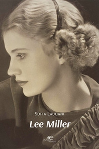 Lee Miller - Librerie.coop