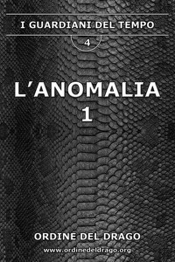 I guardiani del tempo. L'anomalia - Vol. 1 - Librerie.coop I guardiani del tempo. L'anomalia - Vol. 1 - Librerie.coop