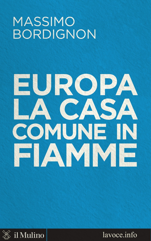 Europa: la casa comune in fiamme - Librerie.coop Europa: la casa comune in fiamme - Librerie.coop