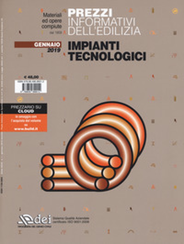 Prezzi informativi dell'edilizia. Impianti tecnologici. Gennaio 2019 - Librerie.coop Prezzi informativi dell'edilizia. Impianti tecnologici. Gennaio 2019 - Librerie.coop