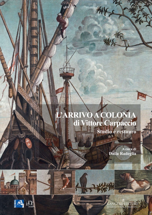 L’arrivo a Colonia di Vittore Carpaccio - Librerie.coop L’arrivo a Colonia di Vittore Carpaccio - Librerie.coop